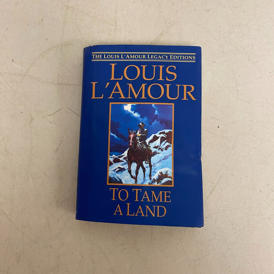 Louis L'Amour To Tame a Land (Paperback)