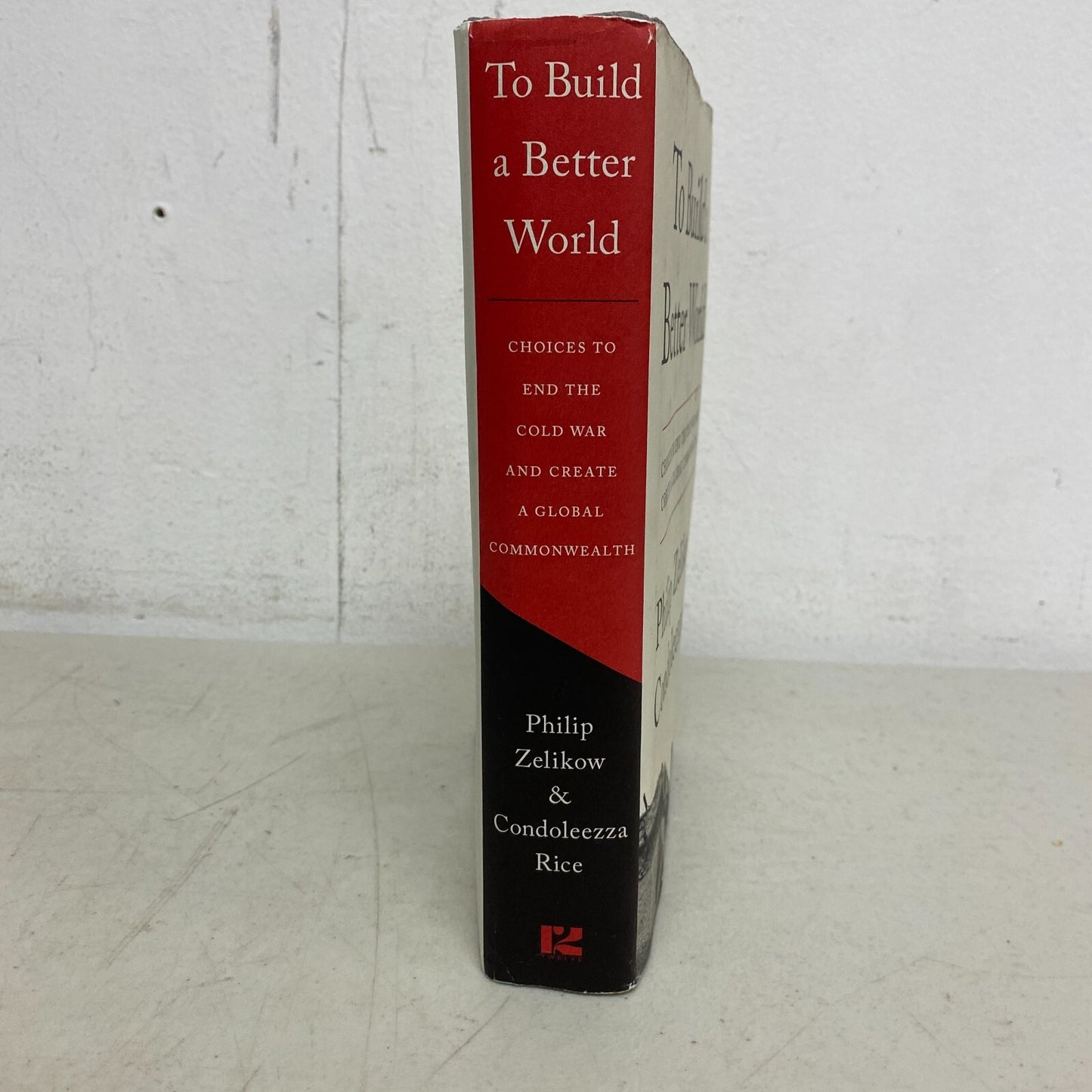 To Build a Better World: Choices to End the Cold War and Create a Gl - VERY GOOD