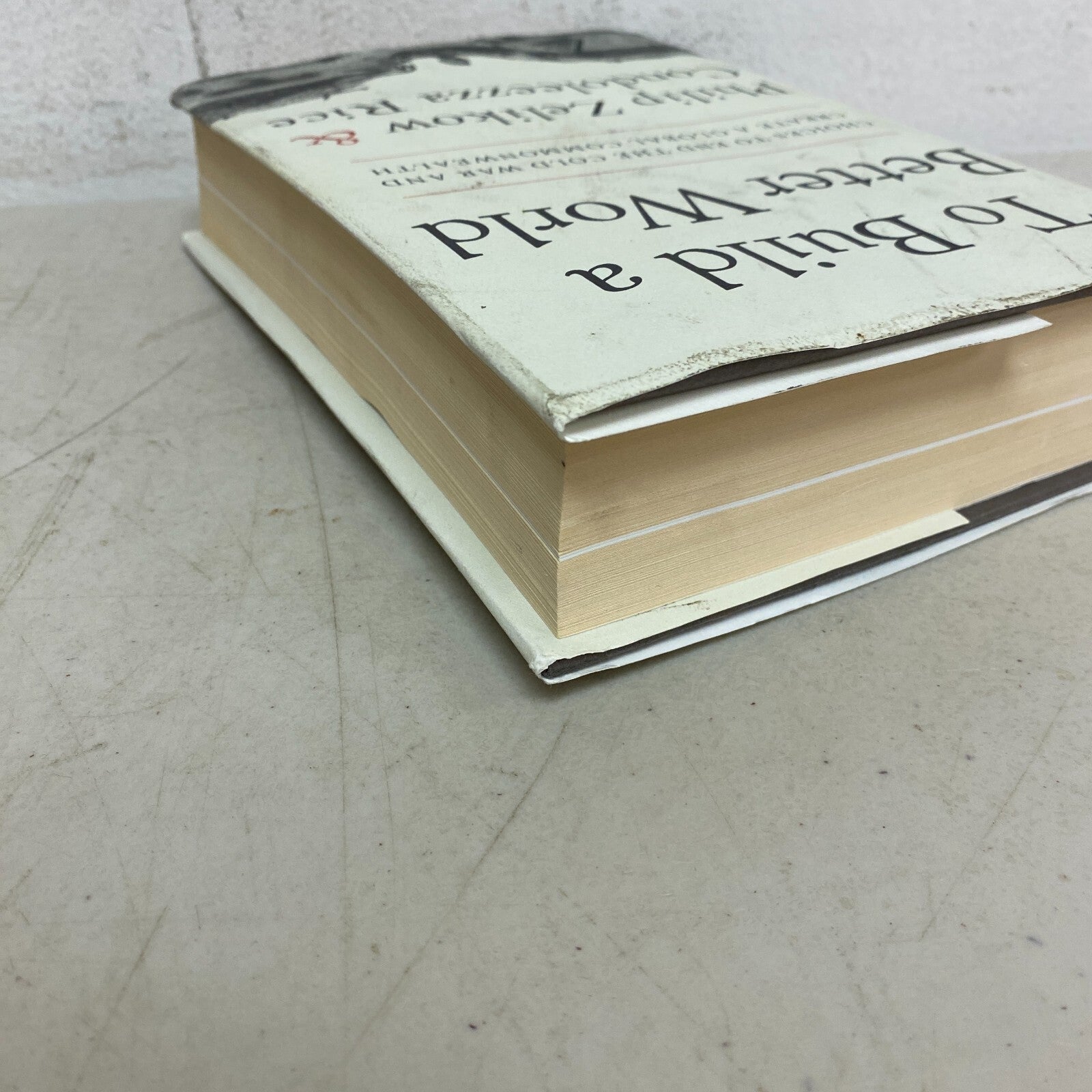 To Build a Better World: Choices to End the Cold War and Create a Gl - VERY GOOD