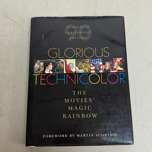 Glorious Technicolor: The Movies' Magic Rainbow; Ninetieth Anniversary Edition