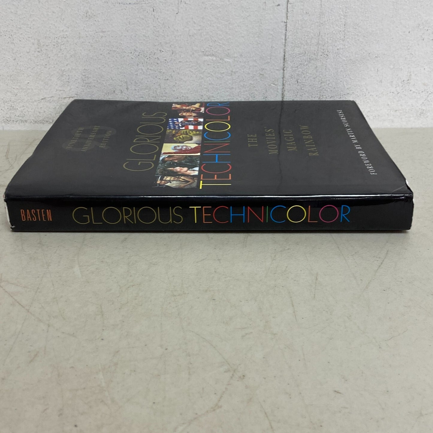 Glorious Technicolor: The Movies' Magic Rainbow; Ninetieth Anniversary Edition