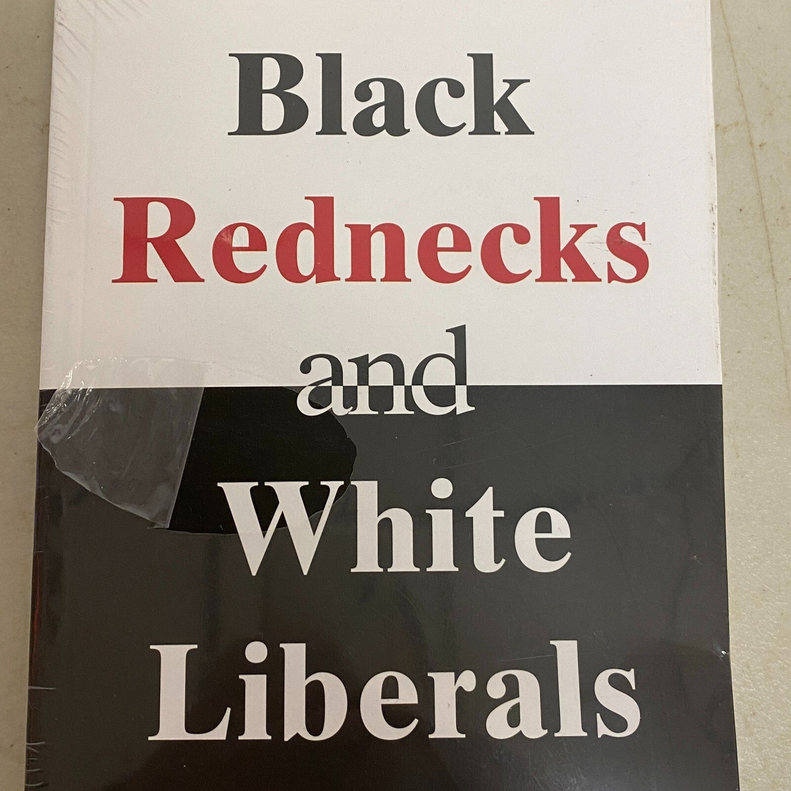 Black Rednecks and White Liberals