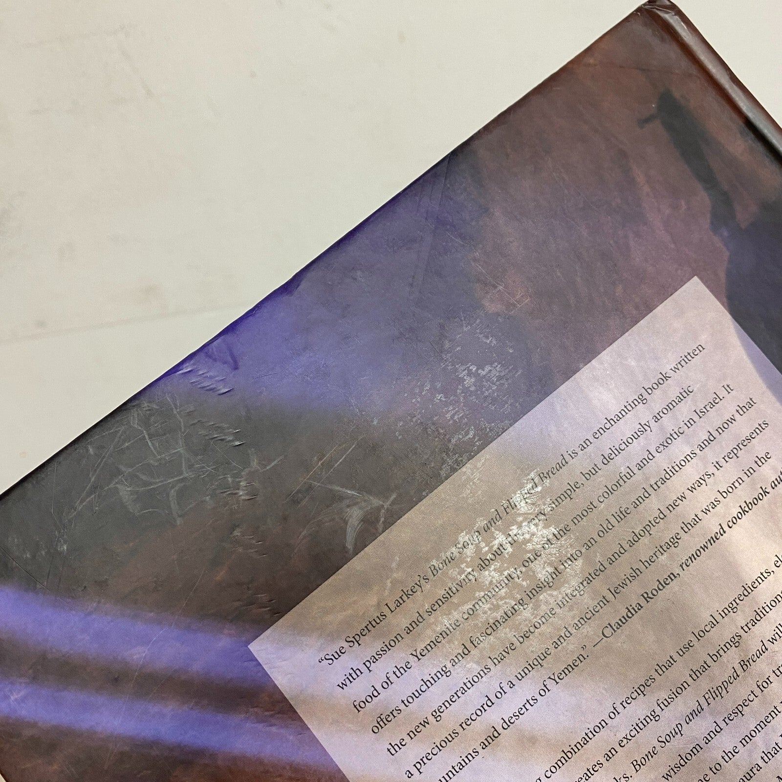 BONE SOUP AND FLIPPED BREAD: THE YEMENITE JEWISH KITCHEN By Sue Spertus Larkey