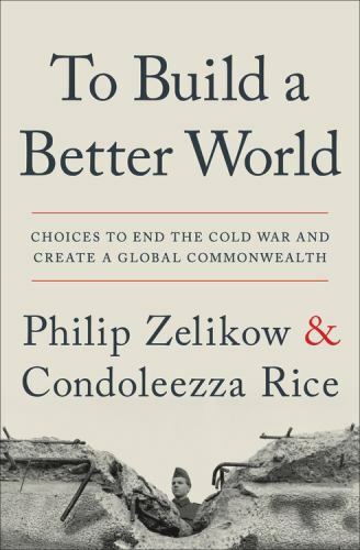 To Build a Better World: Choices to End the Cold War and Create a Gl - VERY GOOD