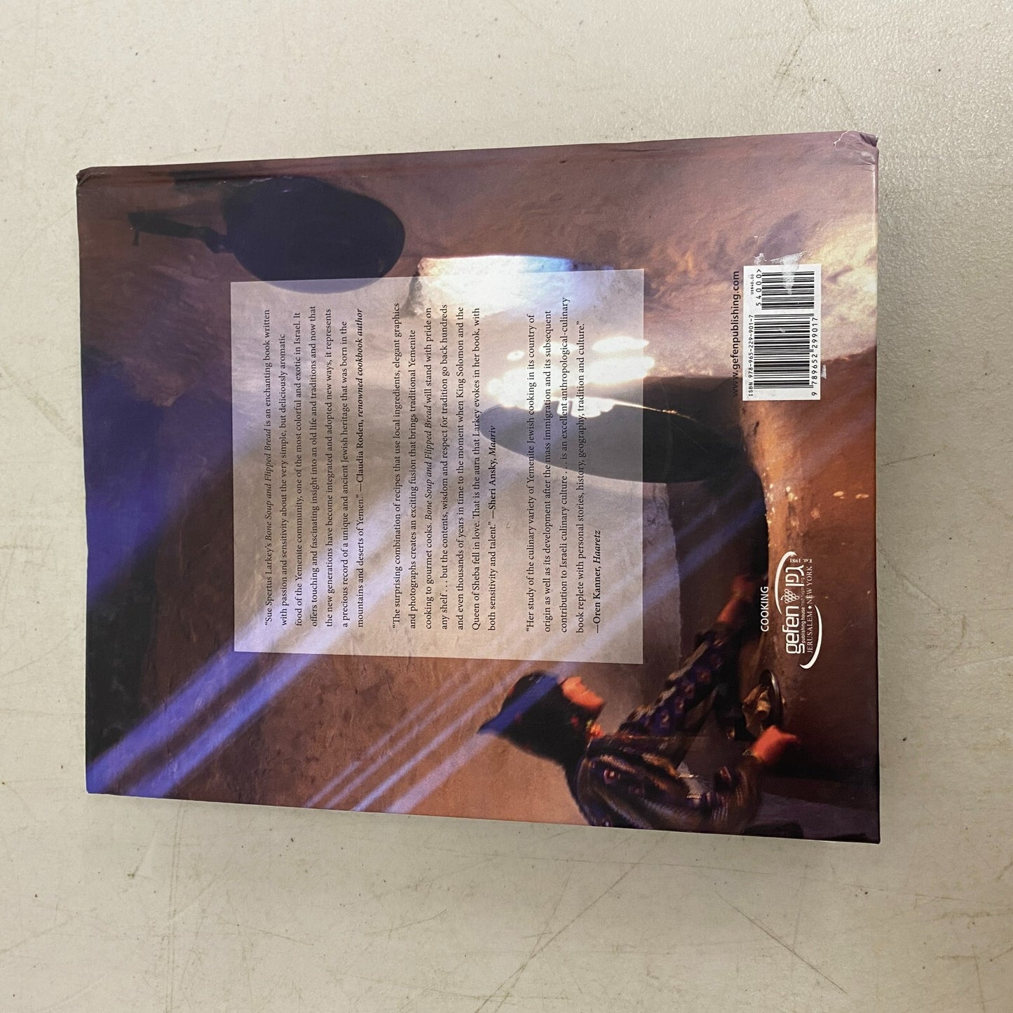 BONE SOUP AND FLIPPED BREAD: THE YEMENITE JEWISH KITCHEN By Sue Spertus Larkey