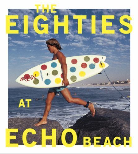 The Eighties at Echo Beach Hardcover "Errata" Edition